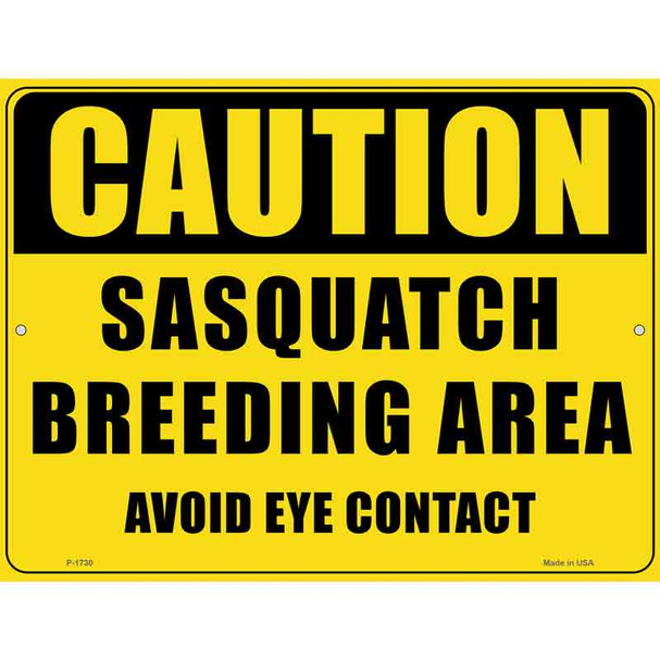 Caution Sasquatch Breeding Area Wholesale Novelty Parking Sign