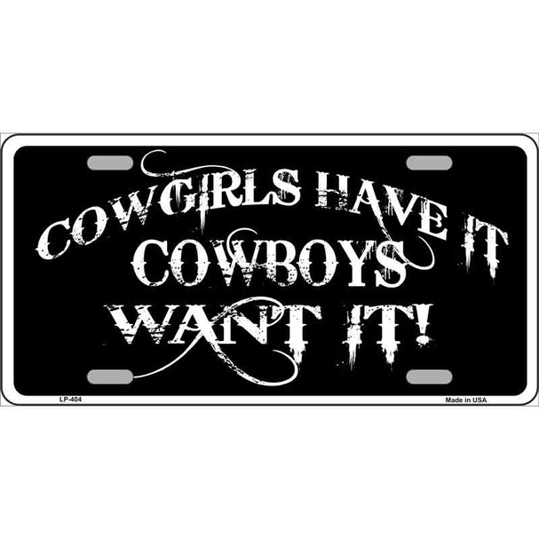 Cowgirls Have It Wholesale Metal Novelty License Plate