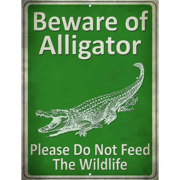 Beware of Alligators Dont Feed Wholesale Novelty Parking Sign