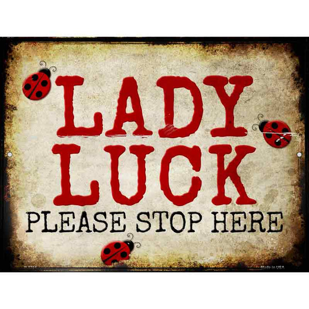 Lady Luck Please Stop Hear Wholesale Metal Novelty Parking Sign