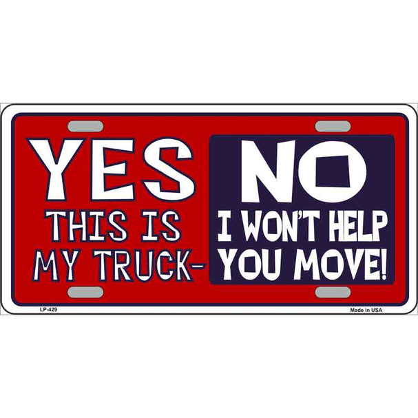 Yes This Is My Truck Wholesale Metal Novelty License Plate