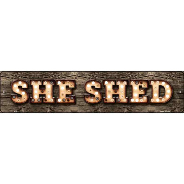 She Shed Bulb Lettering Wholesale Novelty Metal Street Sign