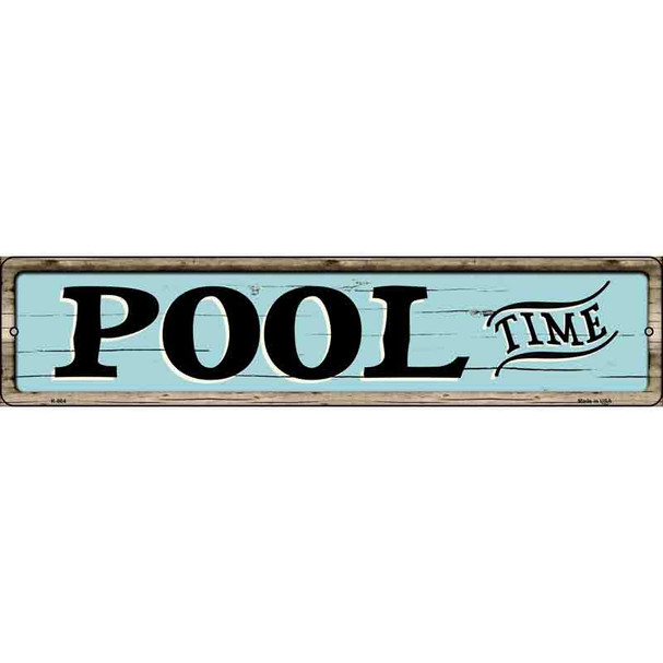 Pool Time Wholesale Novelty Metal Street Sign