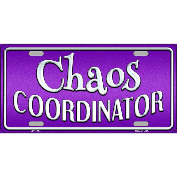 Chaos Coordinator Wholesale Novelty License Plate