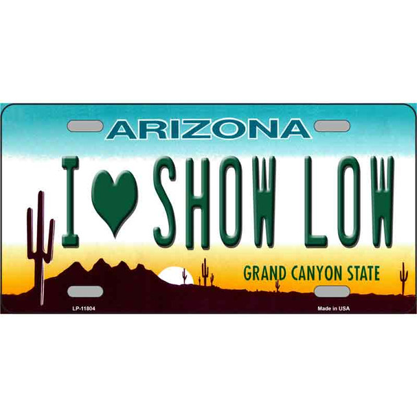 I Love Show Low Arizona Wholesale Novelty License Plate