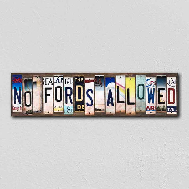 No Fords Allowed Wholesale Novelty License Plate Strips Wood Sign