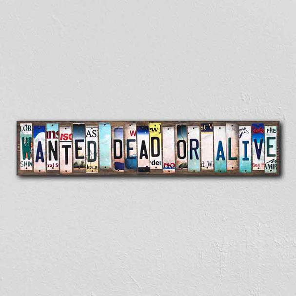 Wanted Dead or Alive Wholesale Novelty License Plate Strips Wood Sign