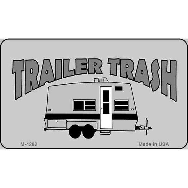 Trailer Trash Wholesale Metal Novelty Magnet M-4282