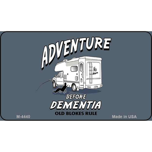 Adventure Before Dementia Wholesale Metal Novelty Magnet M-4440