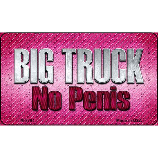 Big Truck No Penis Wholesale Metal Novelty Magnet M-8794