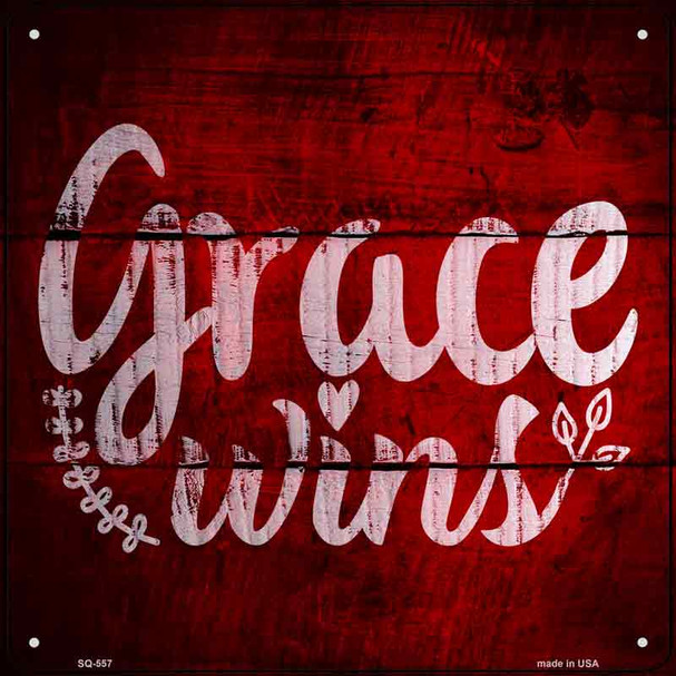 Grace Wins Wholesale Novelty Metal Square Sign