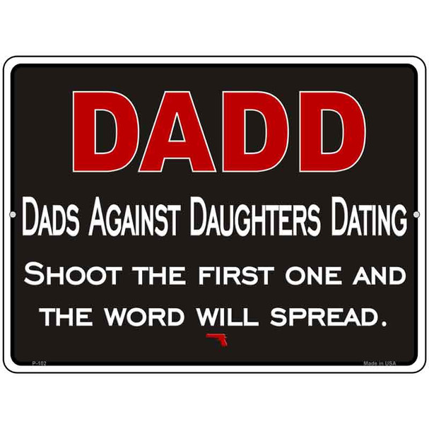 Dadd Against Daughters Dating Wholesale Metal Novelty Parking Sign