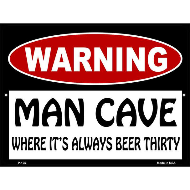 Man Cave Its Always Beer Thirty Wholesale Metal Novelty Parking Sign