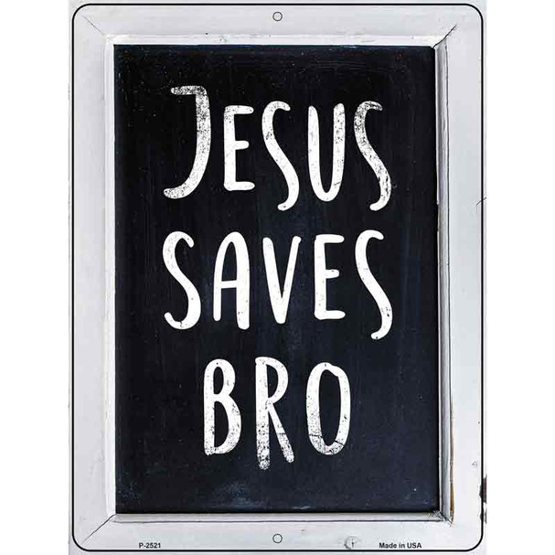 Jesus Saves Bro Wholesale Novelty Metal Parking Sign
