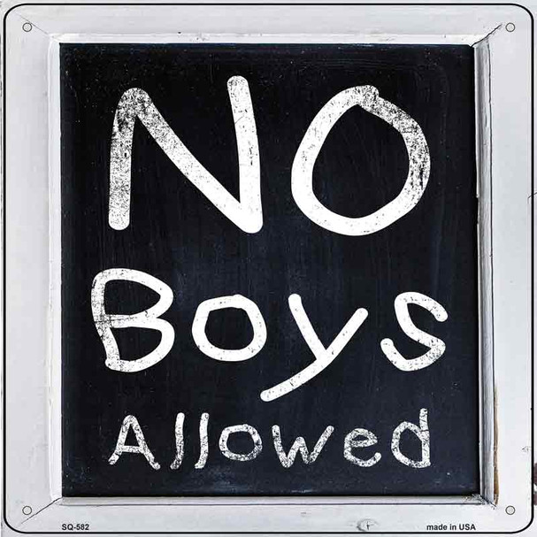 No Boys Allowed Wholesale Novelty Metal Square Sign