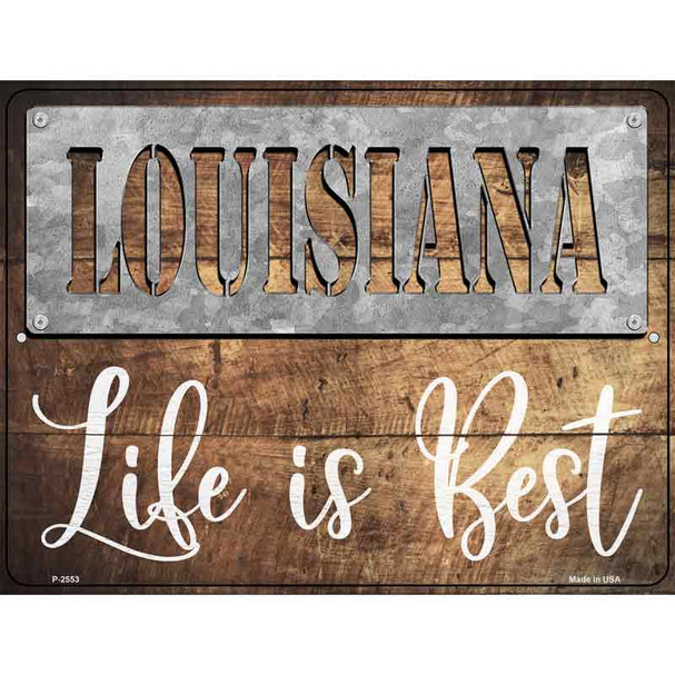 Louisiana Stencil Life is Best Wholesale Novelty Metal Parking Sign