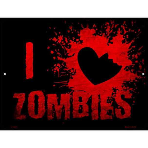I Love Zombies Wholesale Novelty Metal Parking Sign