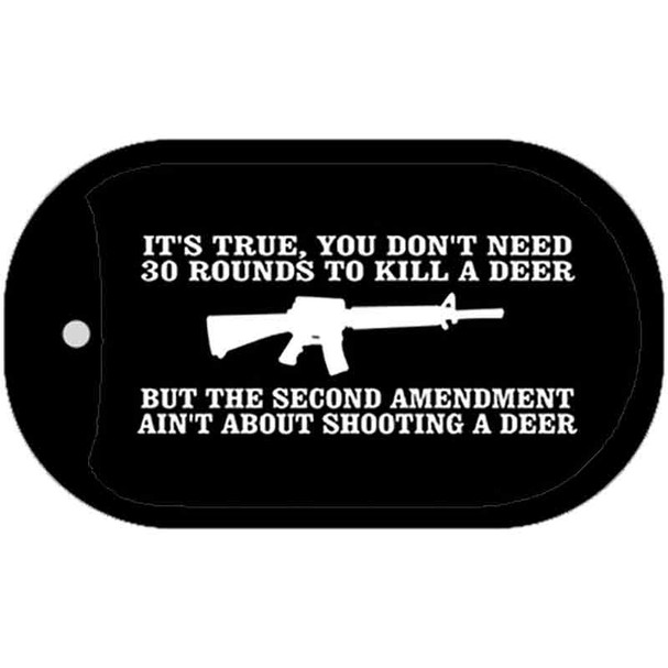 Aint About Shooting A Deer Wholesale Novelty Metal Dog Tag Necklace