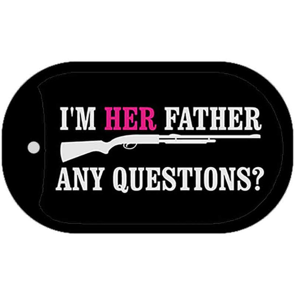 Im Her Father Any Questions Wholesale Novelty Metal Dog Tag Necklace