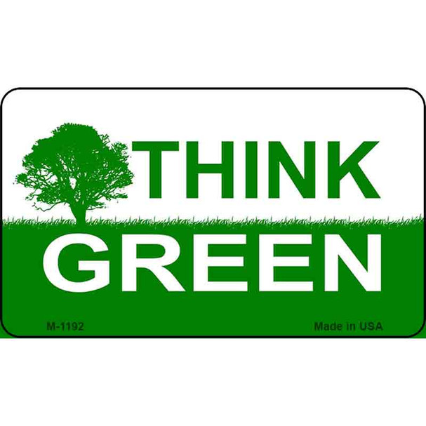 Think Green Wholesale Novelty Metal Magnet M-1192