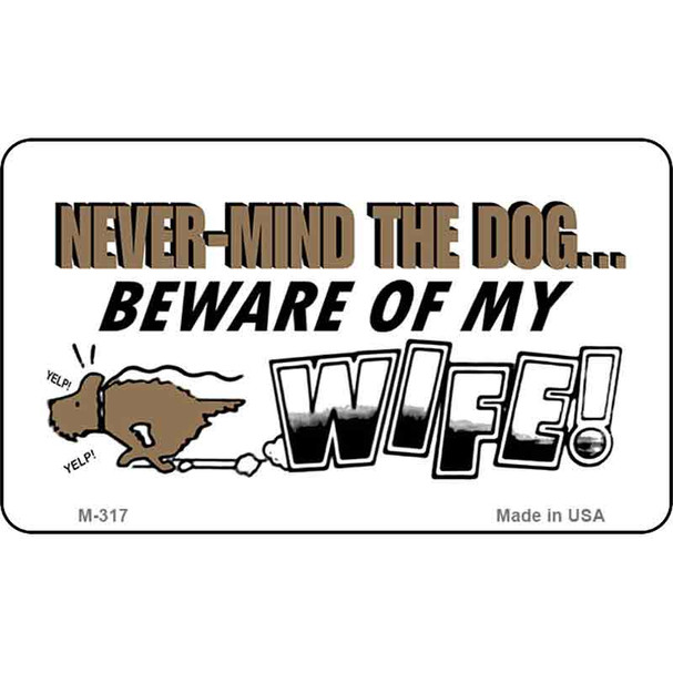 Beware of Wife Wholesale Novelty Metal Magnet M-317