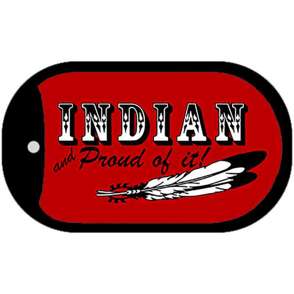 Indian and Proud of It Wholesale Novelty Metal Dog Tag Necklace