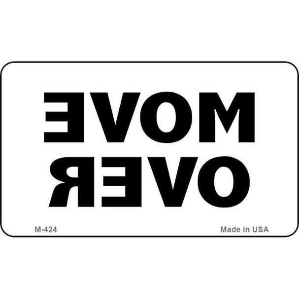 Move Over Wholesale Novelty Metal Magnet M-424