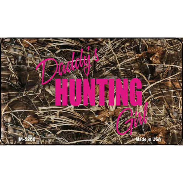 Daddys Hunting Girl Wholesale Novelty Metal Magnet M-5266