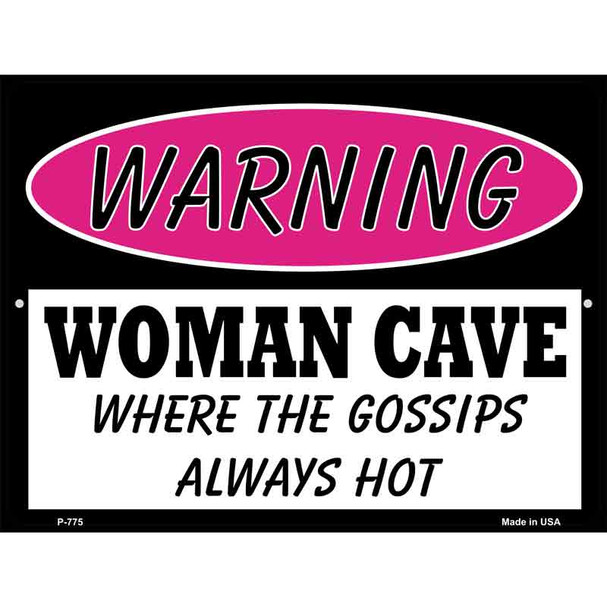 Woman Cave The Gossips Always Hot Wholesale Metal Novelty Parking Sign