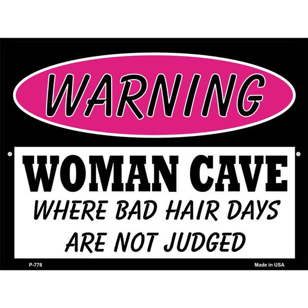 Woman Cave Bad Hair Days Wholesale Metal Novelty Parking Sign