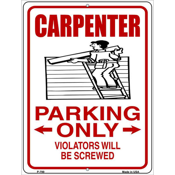 Carpenter Parking Only Wholesale Metal Novelty Parking Sign