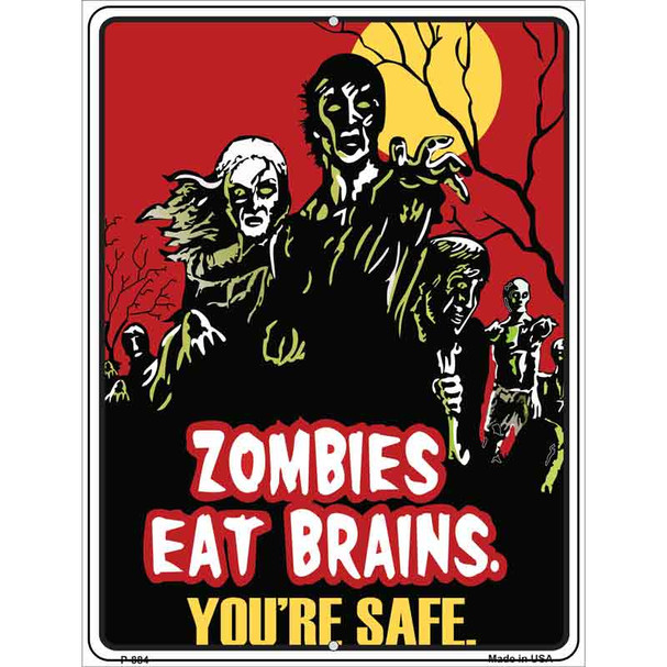 Zombies Eat Brains Wholesale Metal Novelty Parking Sign