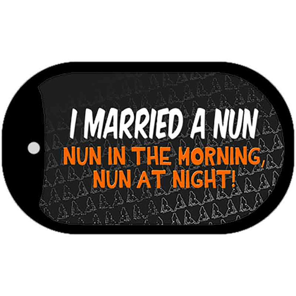 I Married A Nun Wholesale Novelty Metal Dog Tag Necklace