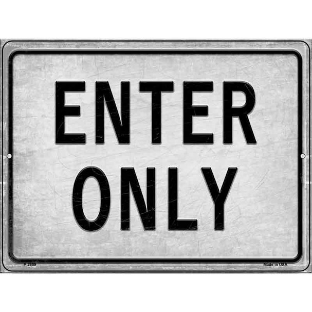 Enter Only Wholesale Novelty Metal Parking Sign