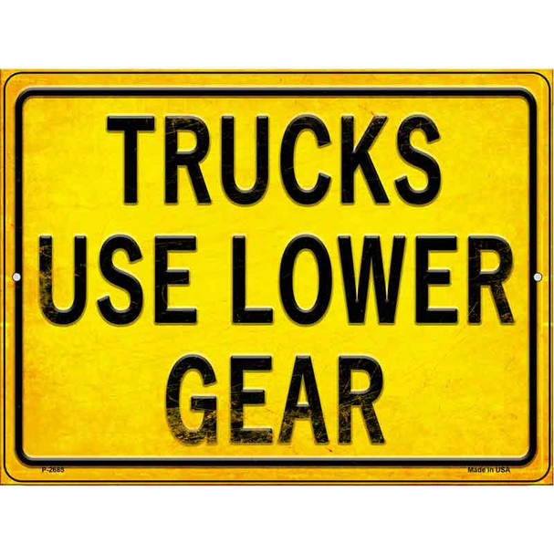 Trucks Use Lower Gear Wholesale Novelty Metal Parking Sign