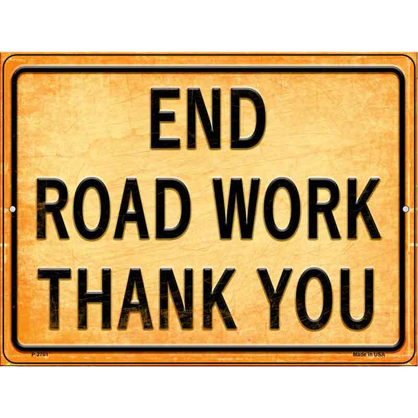 End Road Work Thank You Wholesale Novelty Metal Parking Sign