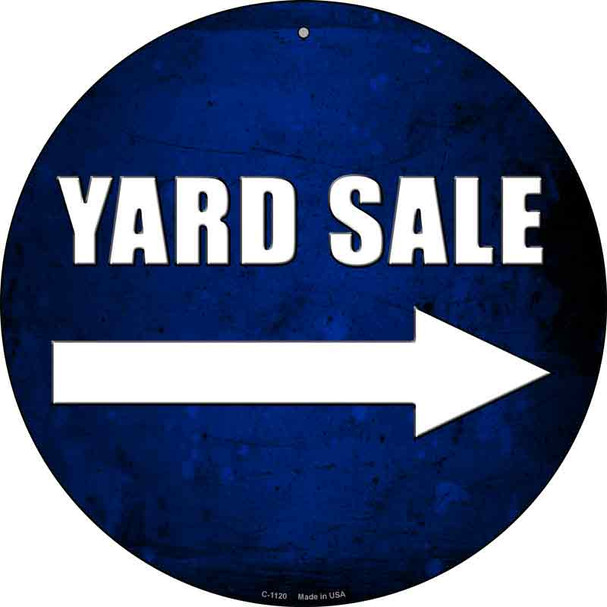 Yard Sale Right Wholesale Novelty Metal Circular Sign C-1120