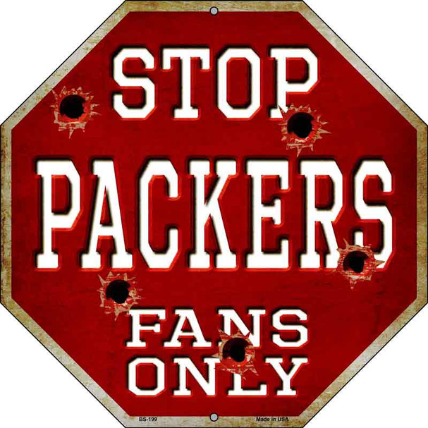 Packers Fans Only Wholesale Metal Novelty Octagon Stop Sign BS-199