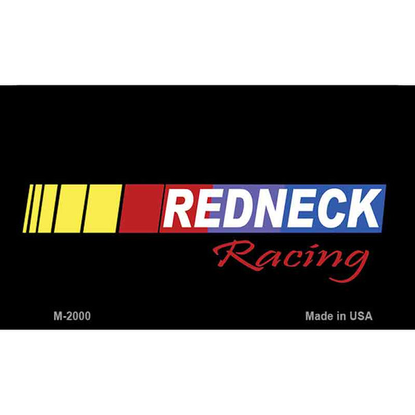 Redneck Racing Wholesale Novelty Metal Magnet M-2000