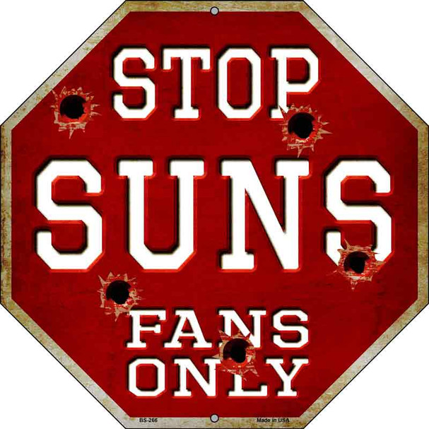 Suns Fans Only Wholesale Metal Novelty Octagon Stop Sign BS-266