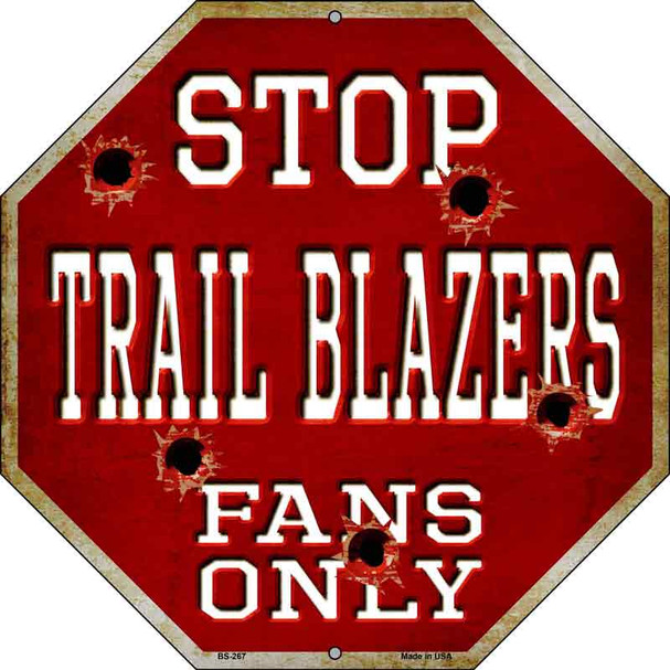 Trail Blazers Fans Only Wholesale Metal Novelty Octagon Stop Sign BS-267