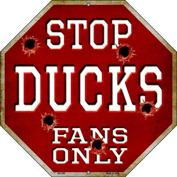 Ducks Fans Only Wholesale Metal Novelty Octagon Stop Sign BS-288