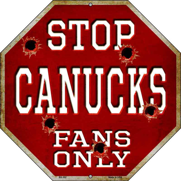 Canucks Fans Only Wholesale Metal Novelty Octagon Stop Sign BS-302