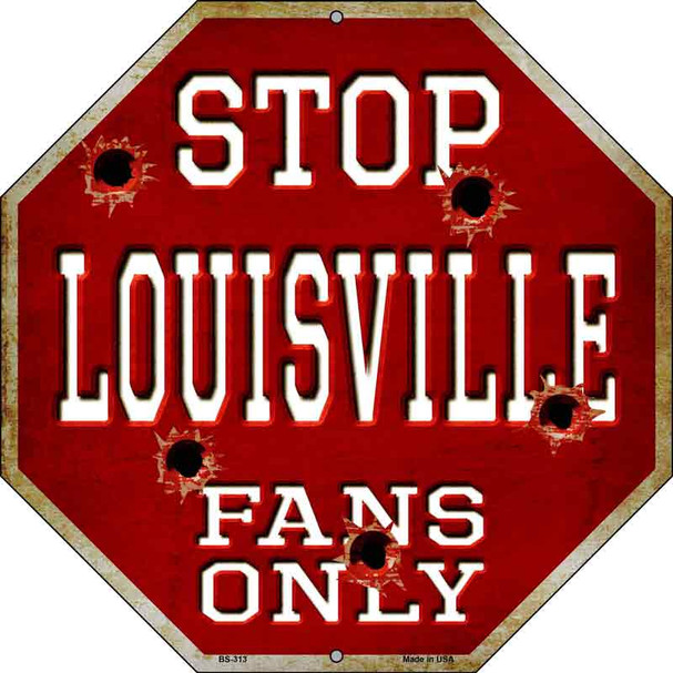 Louisville Fans Only Wholesale Metal Novelty Octagon Stop Sign BS-313