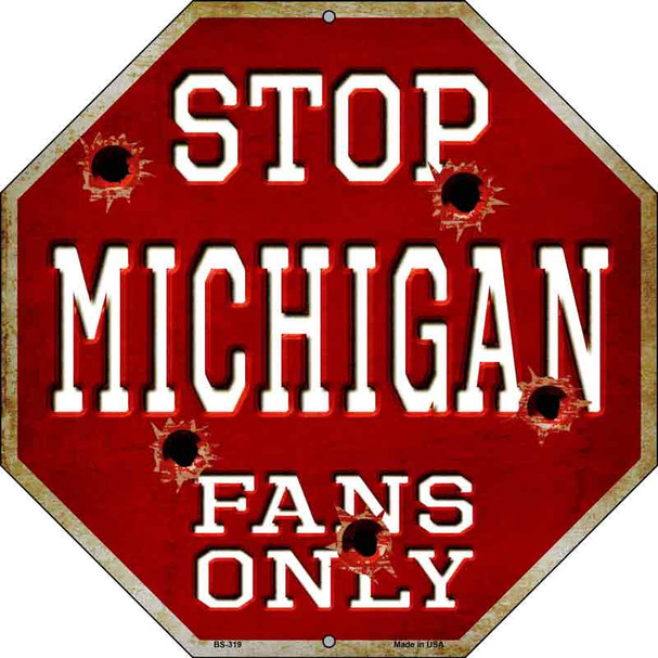 Michigan Fans Only Wholesale Metal Novelty Octagon Stop Sign BS-319
