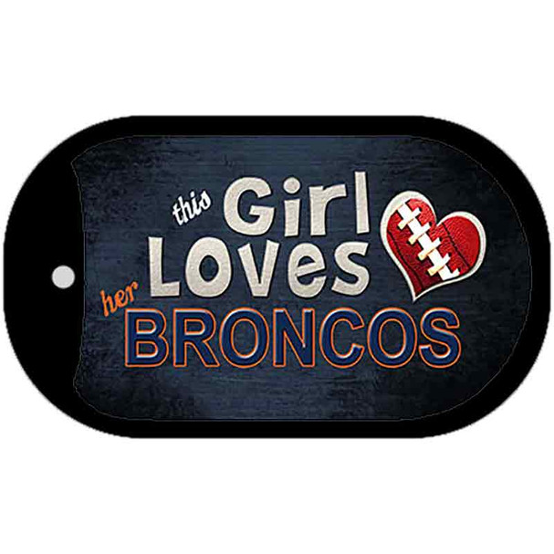 This Girl Loves Her Broncos Wholesale Novelty Metal Dog Tag Necklace