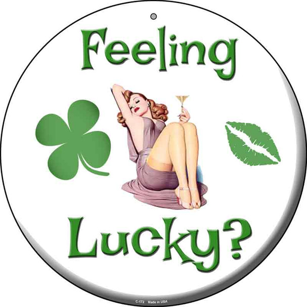 Feeling Lucky Wholesale Novelty Metal Circular Sign