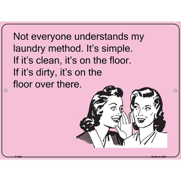 Not everyone understands my laundry method E-Card Wholesale Metal Novelty Parking Sign