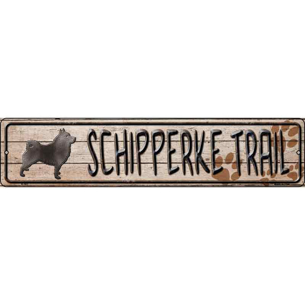 Schipperke Trail Wholesale Novelty Metal Street Sign