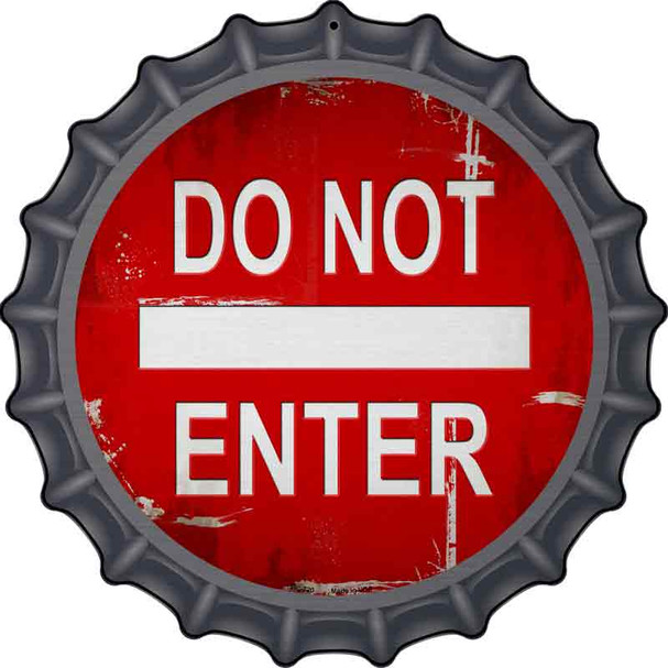 Do Not Enter Rusty Wholesale Novelty Metal Bottle Cap Sign